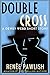 Double Cross (The Dewey Webb Historical Mystery Series Book 9)