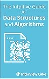 The Intuitive Guide to Data Structures and Algorithms Book cover for The Intuitive Guide to Data Structures and Algorithms