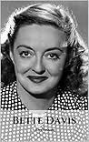 Bette Davis: A Be...