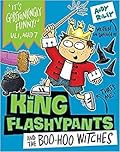 King Flashypants and the Boo-Hoo Witches