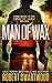 Man of Wax (Man of Wax Tril...