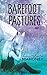 Barefoot Pastures - Book One by Lili Mahoney