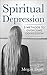 A useful Spiritual Depression Book by Megan Dean