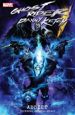Ghost Rider: Danny Ketch - Addict (Paperback)