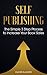 Self Publishing: The Simple...