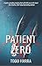 Patient Zero by Todd Harra