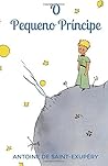 O Pequeno Príncipe by Antoine de Saint-Exupéry
