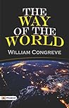 The Way of the World by William Congreve by William Congreve
