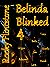 Belinda Blinked 4 (Belinda Blinked, #4) by Rocky Flintstone