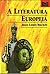 A Literatura Europeia