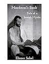 Mordecai's Book: Tale of a Jewish Mystic Mordecai's Book: Tale of a Jewish Mystic