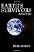 Earth's Survivors Apocalypse by Dell Sweet