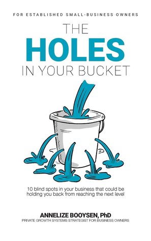 The Holes in Your Bucket