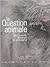 La Question animale : Entre...