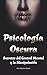 Psicología oscura: Secretos...