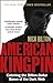American Kingpin: Catching the Billion-Dollar Baron of the Dark Web