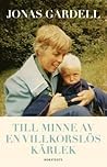 Till minne av en villkorslös kärlek