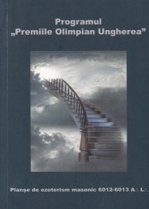 Programul ”Premiile Olimpian Ungherea”. Planșe de ezoterism masonic 6012-6013 A: .L: