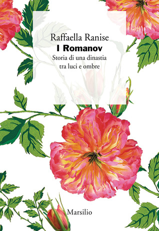I Romanov. Storia di una dinastia tra luci e ombre (Paperback)