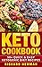 Keto Cookbook: 50+ Quick & ...