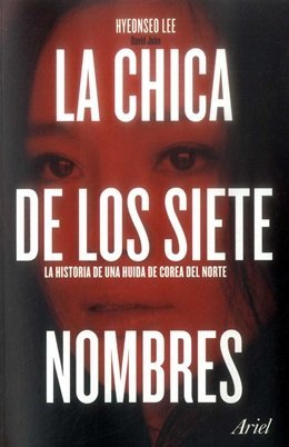 Portada de La chica de los siete nombres: La historia de una huida de Corea del Norte, de Hyeonseo Lee