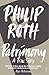 Patrimony: A True Story