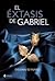 El extasis de Gabriel by Sylvain Reynard