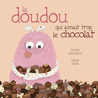 Le doudou qui aimait trop le chocolat (Paperback)