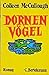 Dornenvögel by Colleen McCullough Dornenvögel by Colleen McCullough