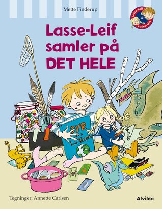Lasse-Leif samler på det hele (Lasse-Leif & Luske-Lise)