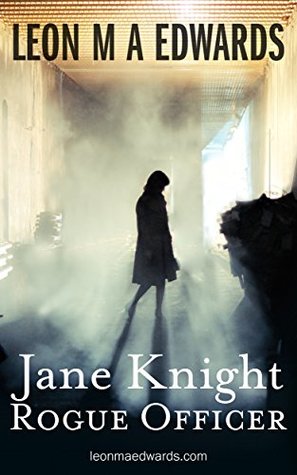 Jane Knight Rogue Officer Book 1: Steamy Female Spy Thriller, Terrorism, International Spy Mystery, Romantic Action & Adventure (ebook)