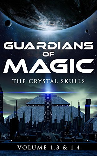 Guardians of Magic: The Crystal Skulls