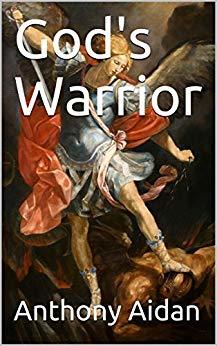 God's Warrior (Kindle Edition)