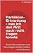 Parkinson-Erkrankung - was ich den Arzt noch nicht fragen konnte: Erste Informationen vom Neurologen einfach erklärt, mit Selbsttest. (German Edition)