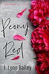 Peony Red by J. Lynn Bailey