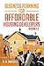 Business Planning for Affordable Housing Developers by R.M. Santucci