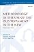 Methodology in the Use of the Old Testament in the New by David         Allen