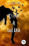 If I Had a Last Wish