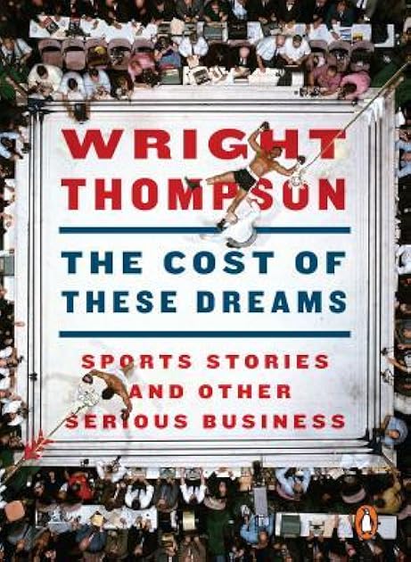 The Cost of These Dreams: Sports Stories and Other Serious Business