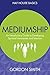 Mediumship: An Introductory Guide To Developing Spiritual Awareness and Intuition
