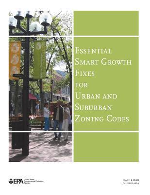 Essential Smart Growth Fixes for Urban and Suburban Zoning Codes