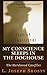 My Conscience Sleeps in the Doghouse by L. Joseph Shosty