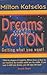 Dreams into Action