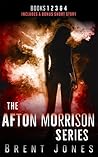 The Afton Morrison Series by Brent  Jones