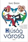 Hiúság ​városa by Jane Green
