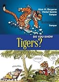 Do You Know Tigers?
