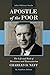 Apostle of the Poor: The Li...