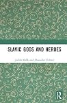 Slavic Gods and Heroes Slavic Gods and Heroes