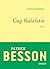 Cap Kalafatis by Patrick Besson