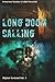 Long Doom Calling (Higher Ground)